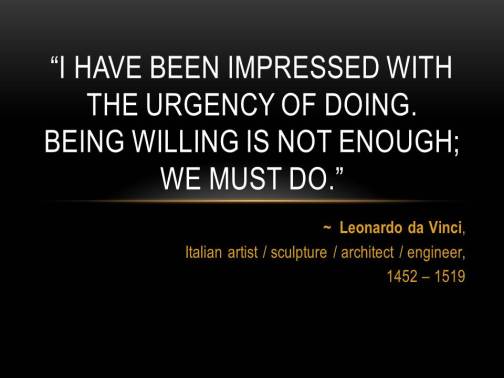 I have been impressed with the urgency