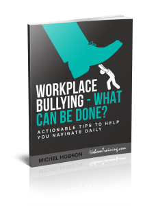 Workplace Bullying - What Can Be Done? [Free eBook]
